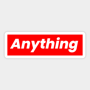 Just - Anything Edit Sticker